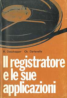 Dartevelle - Il registratore e le sue applicazioni